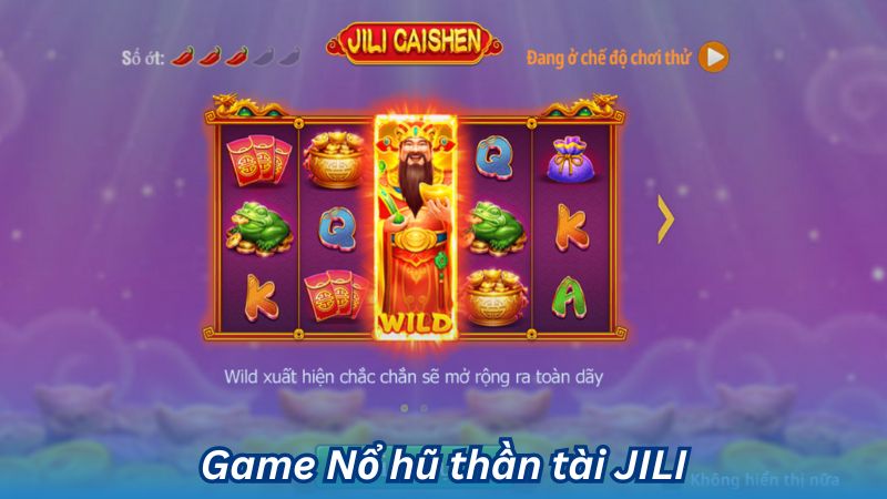 Game Nổ hũ thần tài JILI