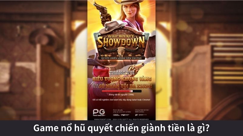 Game nổ hũ quyết chiến giành tiền là gì?