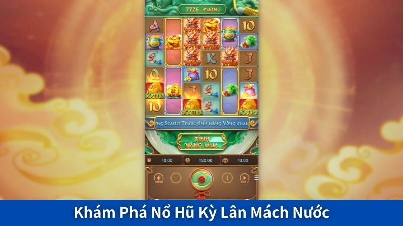 Khám Phá Nổ Hũ Kỳ Lân Mách Nước