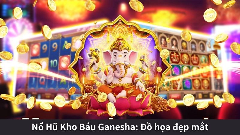 Nổ Hũ Kho Báu Ganesha: Đồ họa đẹp mắt