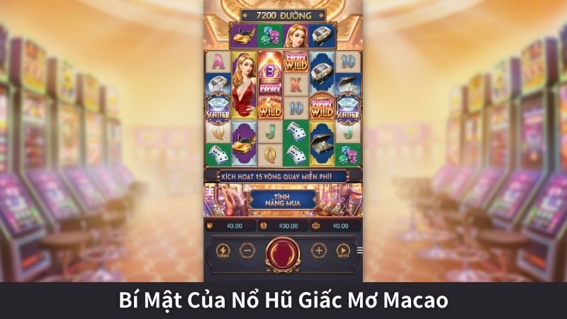 Bí Mật Của Nổ Hũ Giấc Mơ Macao