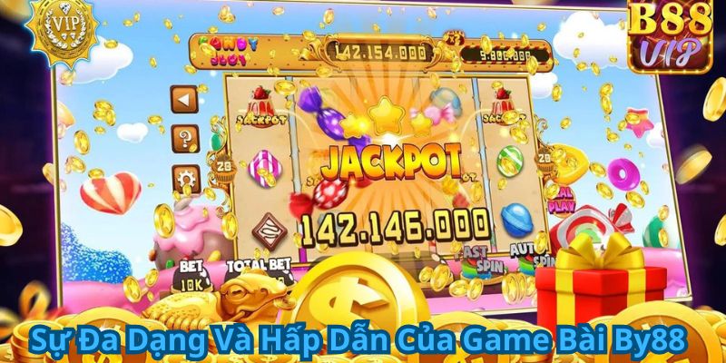 Sự đa dạng và hấp dẫn của Game Bài By88